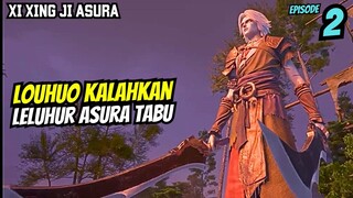 XI XING JI ASURA EPISODE 2 | KEBANGKITAN SANG RAJA GIL4 ASURA