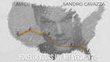 Avicii, Sandro Cavazza- Forever Yours (NY HIT VERSION 2)