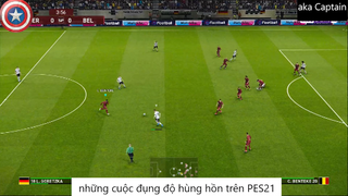 những cuộc đụng độ hùng hồn trên PES21 #6