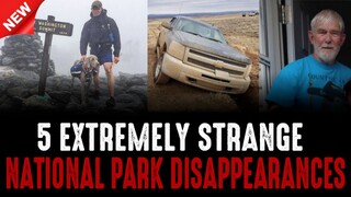 5 Extremely Strange National Park Disappearances!