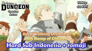 Dungeon Meshi / Delicious in Dungeon OP (Indonesia Sub + romaji, 1080p 60 FPS)