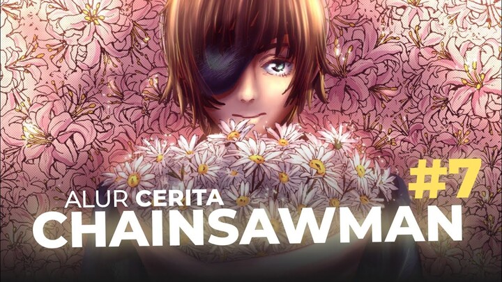 SELAMAT TINGGAL HIMENO ! AKI VS KATANA MAN | ALUR CERITA CHAINSAW MAN Part 7