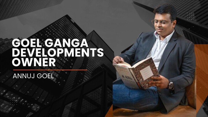 Who Is The Owner of Goel Ganga Developments In 2025?