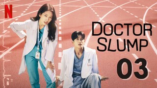 🇰🇷Ep.03 Doctor Slump (2024) [EngSub]