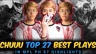 (UNDERRATED CORE) CHUUU HIGHLIGHTS TOP 27 BEST PLAYS IN MPL S7 REGULAR SEASON