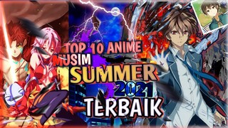 TOP 10 REKOMENDASI ANIME MUSIM SUMMER ATAU PANAS 2021 TERBAIK!!