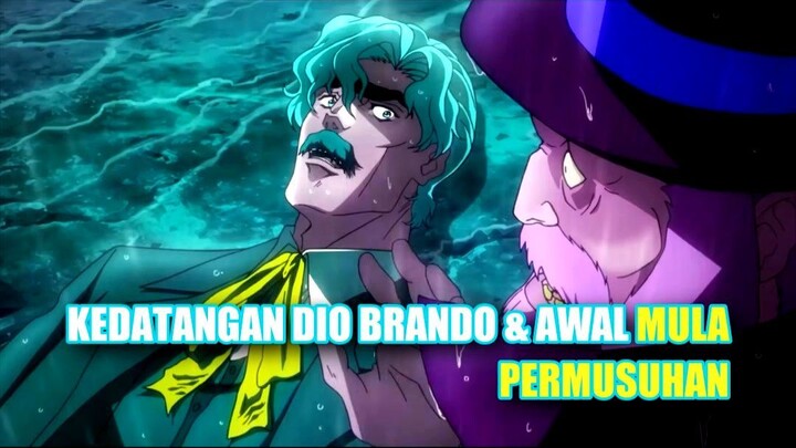 Kedatangan Dio Brando & Awal Mula Permusuhan