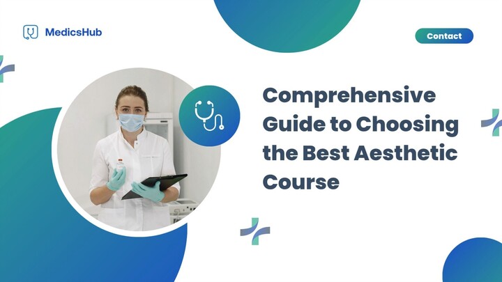 Comprehensive Guide to Choosing the Best Aesthetic Course