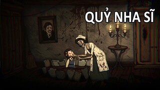 QUỶ NHA SĨ | GNDTT | Creepy Tale 3