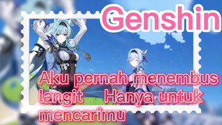 Aku pernah menembus langit Hanya untuk mencarimu