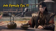 Jade Dynasty S3 Eps 13 (65) sub indo 720p