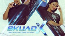 Skuad X (Ep4)
