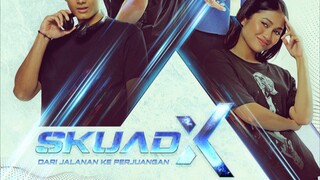 Skuad X (Ep4)