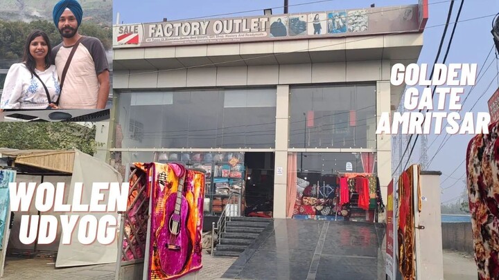WOLLEN UDYOG ( FACTORY OUTLET ) 8283820607 NEAR GOLDEN GATE AMRITSAR APNA BUSINE
