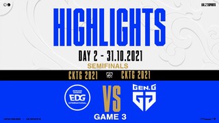Highlights EDG vs GEN [Game 3][Vòng Bán Kết][CKTG 2021][31.10.2021]