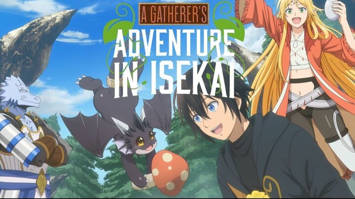 EP01|| A Gatherer's Adventure in Isekai [English Sub]