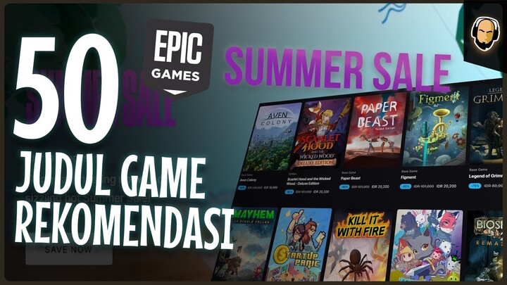 GAK MAU KALAH | Masih Keburu Epic Summer Sale 50 Recommended Game Indonesia