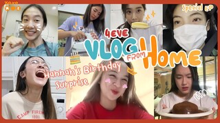 ยิ้มแก้มปริ! เซอร์ไพรส์วันเกิดแฮนน่าด้วยเค้กสุดคิ้วท์ - 4EVE Vlog From Home Special EP.