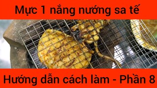 Mực 1 nắng nướng sa tế hướng dẫn cách làm #8