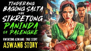 TINDERANG BAGONG SALTANG MAY SIKRETONG PANINDA SA PALENGKE | Kwentong Aswang | True Story | 04/21/20