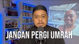 JANGAN PERGI UMRAH