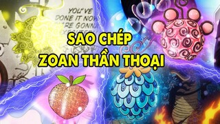 Sao Chép Cả Zoan Thần Thoại Và Logia, 7 Trái Ác Mạnh Nhất Của Vegapunk