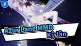[Azur Lane MMD] Thưa chỉ huy, xin hãy đưa tôi về~ / Kỳ lân_1