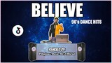 BELIEVE - 90's Popular Hits Song (Pilipinas Music Mix Official Remix) Techno Disco | Cher