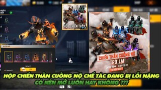 FREE FIRE | GARENA ĐANG BỊ LỖI HỘP ĐỒ CHIẾN THẦN - CÓ NÊN CHƠI LUÔN VÀ NGAY BÂY GIỜ KHÔNG ???