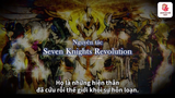 Trailer - Seven Knights Revolution- Người kế tục của anh hùng [Việt sub]  #AMV #schooltime