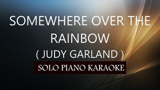 SOMEWHERE OVER THE RAINBOW ( JUDY GARLAND ) PH KARAOKE PIANO by REQUEST (COVER_CY)