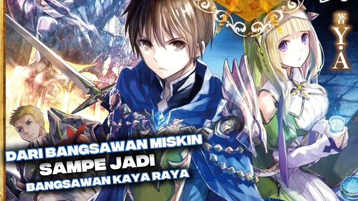 Dari Bangsawan Miskin sampe jadi Bangsawan kaya raya