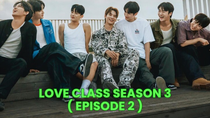 [Episode 2 : Love Class 3] BL Korea