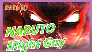[NARUTO] Might Guy quái thú/AMV/Hoành tráng [Tuổi trẻ còn mãi, hi sinh để diệt thần!!!]