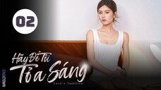 Tập 2| Hãy Để Tôi Tỏa Sáng - Love's Ambition (Triệu Lộ Tư, Trần Vỹ Đình, Vạn Bằng,...).