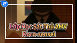 Lớp Học Sát Thủ AMV
Koro-sensei_2
