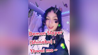 Yowai mo~ demonslayer shinobu kimetsunoyaiba shinobucosplay demonslayercosplay kimetsunoyaibacospla