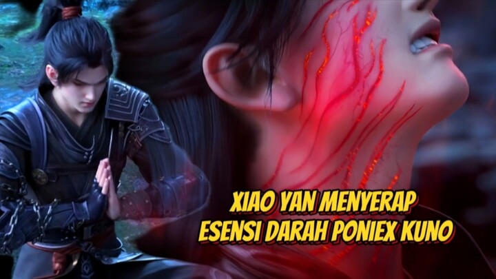 Xiao Yan Menyerap Esensi Darah Poniex Kuno🔥☠️