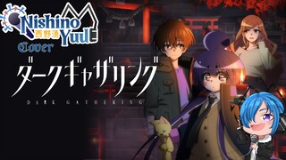 Dark Gathering Op 1 - Kakuriyo By Luz Cover By 『 Nishino Yuu 』