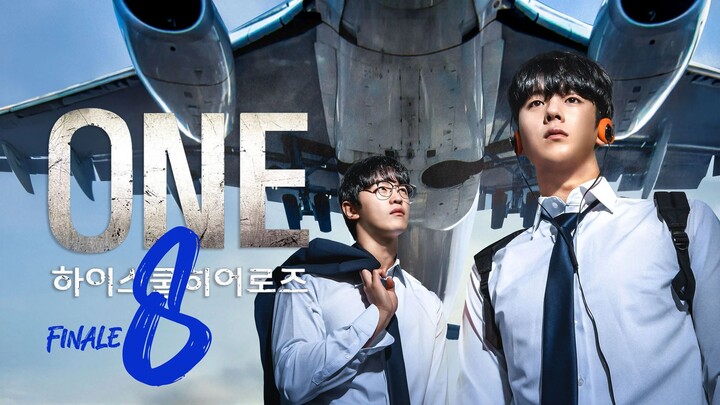 🇰🇷EP 8 FINALE | One: High School Heroes (2025)[EngSub]