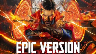 Marvel Studios: Doctor Strange Theme | EPIC VERSION (Multiverse of Madness Soundtrack)