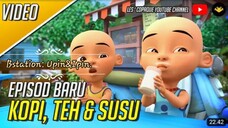 Upin & Ipin Musim 17 Full Movie | Upin Ipin Kopi, Teh dan Susu Full Episode | Upin Ipin Terbaru 2023