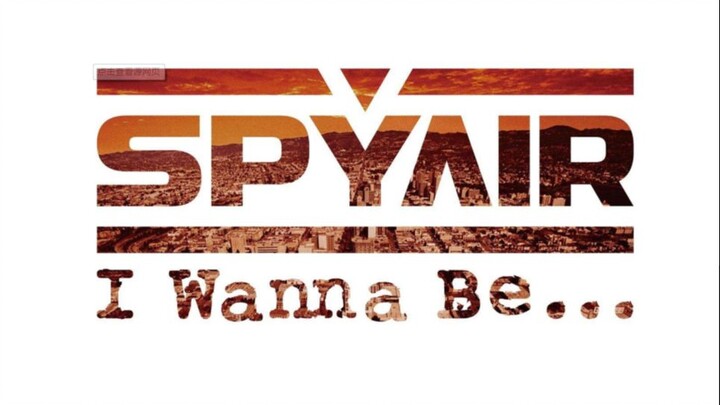 SPYAIR - I Wanna Be~Chinese and Japanese romanization subtitles