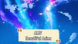 kompilasi beautiful anime AMV // Grafik anime colorful