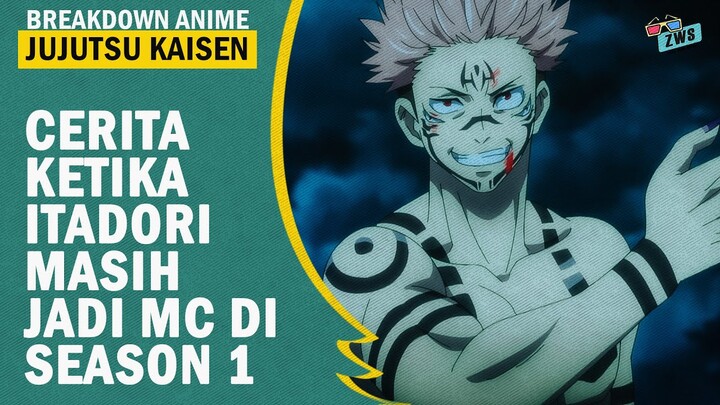 BREAKDOWN ANIME JUJUTSU KAISEN SEASON PERTAMA | ZWS #6