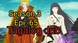 Episode 65 / Season 3 @ Naruto shippuden @ Tagalog dub