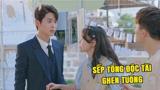 Sếp Tổng Độc Tài Ghen Tuông Tranh Sủng Với Tình Địch | Phim Ngôn Tình Trung Quốc Hay Nhất