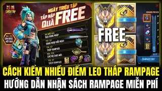 (Free Fire) CÁCH NHẬN SÁCH RAMPAGE FREE VÀ CÁCH CÀY NHIỀU ĐIỂM RAMPAGE SỰ KIỆN LEO THÁP CỰC ĐƠN GIẢN