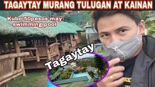 TAGAYTAY MURANG PASYALAN AT KAINAN