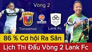 🔴Lịch Thi Đấu Vòng 2 Của HUỲNH NHƯ: LANK FC - TORREENSE | Phân Tích Cơ Hội ĐÁ CHÍNH Của HUỲNH NHƯ